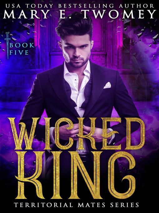 Title details for Wicked King by Mary E. Twomey - Available